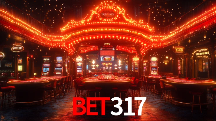 Bet317: Jogos de Caça-Níqueis-Altas Recompensas, Roleta-Velocidade, Blackjack-Desafios Máximos